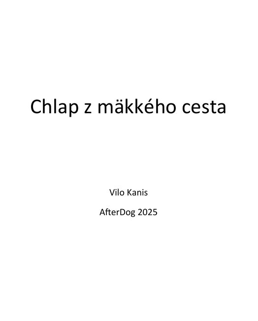 202505_Chlap z mäkkého cesta