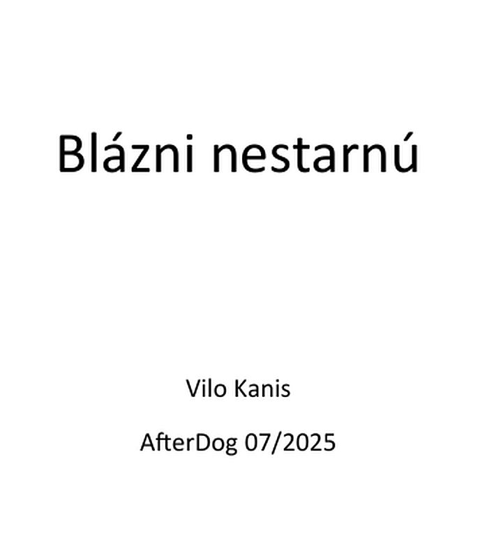 202507_Blázni nestarnú